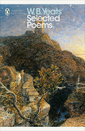 Modern Classics Selected Poetry Paperback by William Butler Yeats; Timothy Webb