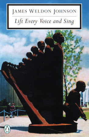 Lift Every Voice and Sing Paperback by James Weldon Johnson