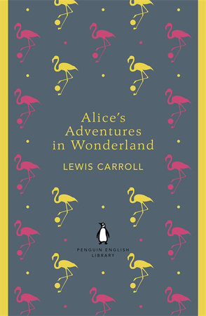 Penguin English Library Alice's Adventures in Wonderland Paperback by Lewis Carroll