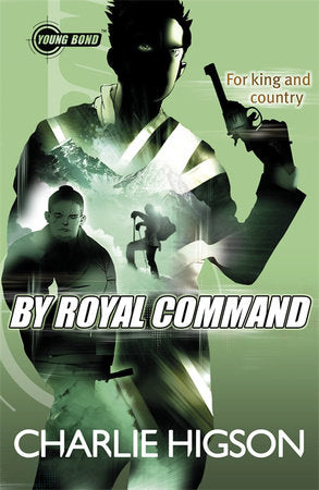 Young Bond By Royal Command Paperback by Charlie Higson