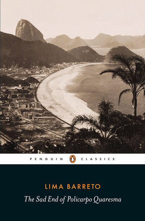 The Sad End of Policarpo Quaresma Paperback by Lima Barreto