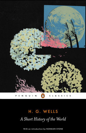 A Short History of the World Paperback by H. G. Wells