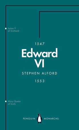 Edward VI (Penguin Monarchs) Paperback by Stephen Alford