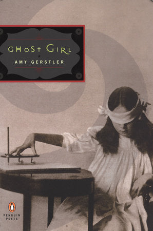Ghost Girl Paperback by Amy Gerstler