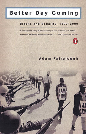 Better Day Coming Paperback by Adam Fairclough