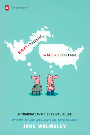 Brit-Think, Ameri-Think Paperback by Jane Walmsley