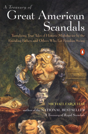 A Treasury of Great American Scandals Paperback by Michael Farquhar