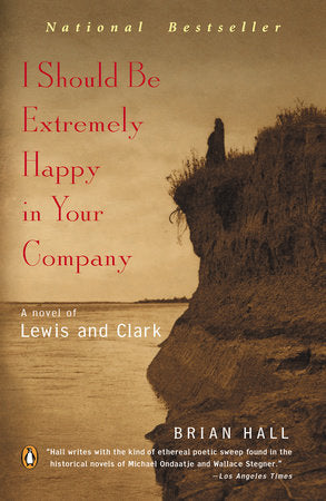 I Should Be Extremely Happy in Your Company Paperback by Brian Hall