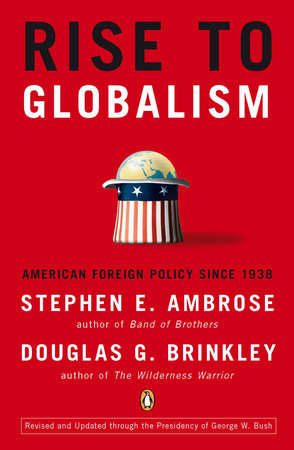 Rise to Globalism Paperback by Stephen E. Ambrose and Douglas G. Brinkley