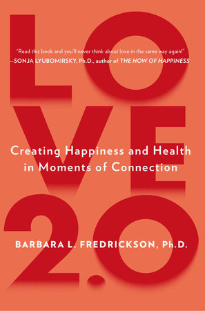 Love 2.0 Paperback by Barbara L Fredrickson