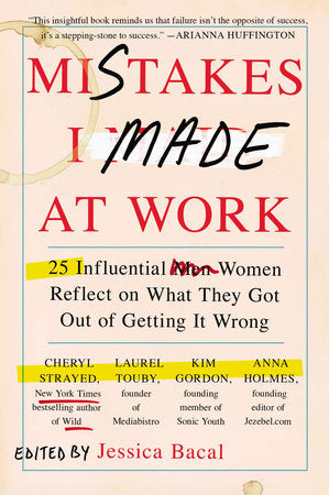 Mistakes I Made at Work Paperback by Jessica Bacal