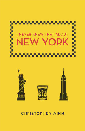 I Never Knew That About New York Paperback by Christopher Winn
