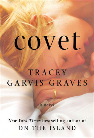 Covet Paperback by Tracey Garvis Graves