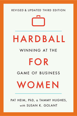 Hardball for Women Paperback by Pat Heim, Tammy Hughes, Susan K. Golant