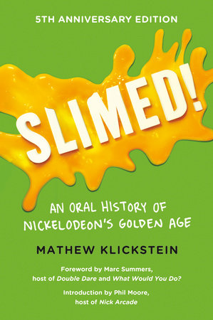 Slimed! Hardcover by Mathew Klickstein