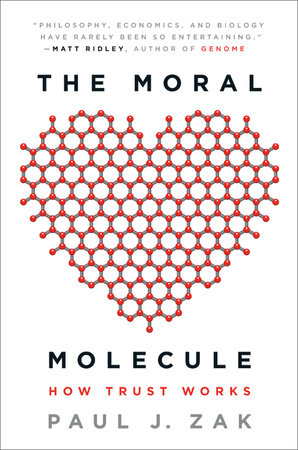 The Moral Molecule Paperback by Paul J. Zak