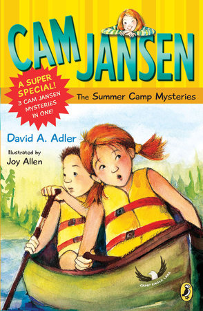 Cam Jansen: Cam Jansen and the Summer Camp Mysteries Paperback by David A. Adler; Illustrated by Joy Allen