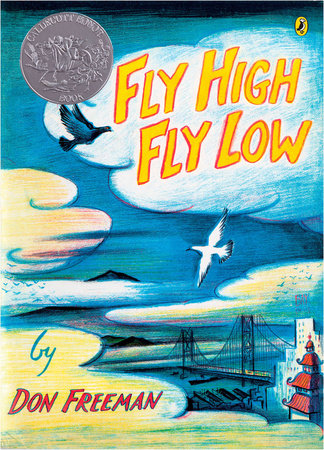 Fly High, Fly Low (50th Anniversary ed.) Paperback by Don Freeman