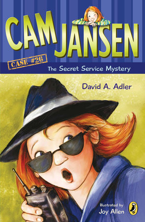 Cam Jansen and the Secret Service Mystery #26 Paperback by David A. Adler; Illustrated by Susanna Natti