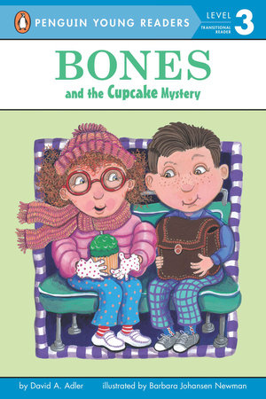Bones and the Cupcake Mystery Paperback by David A. Adler; Illustrated by Barbara Johansen Newman