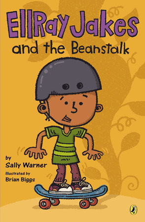 EllRay Jakes and the Beanstalk Paperback by Sally Warner; Illustrated by Brian Biggs