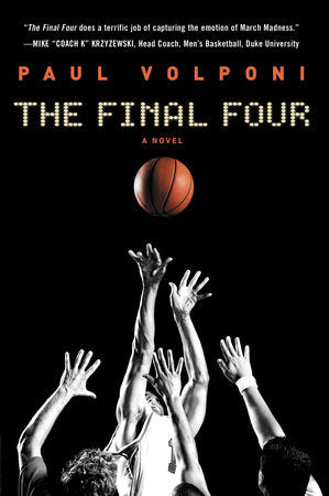 The Final Four Paperback by Paul Volponi