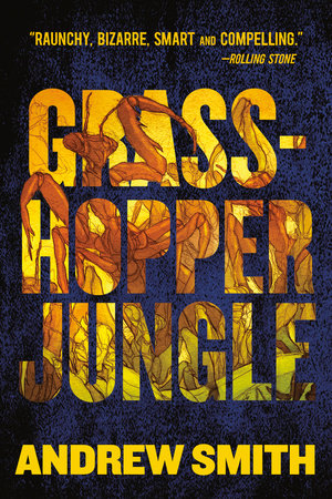 Grasshopper Jungle Paperback by Andrew Smith