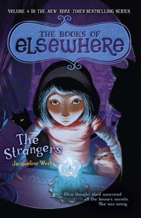 The Strangers Paperback by Jacqueline West; Illustrated by Poly Bernatene
