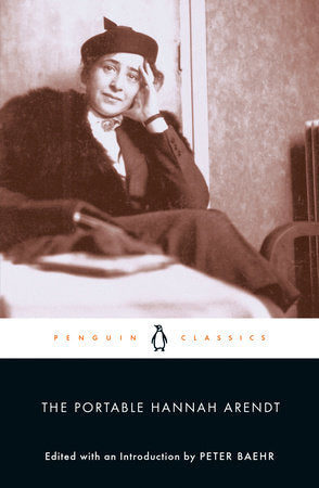The Portable Hannah Arendt Paperback by Hannah Arendt