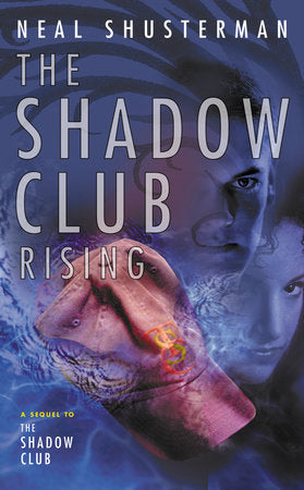 The Shadow Club Rising Paperback by Neal Shusterman