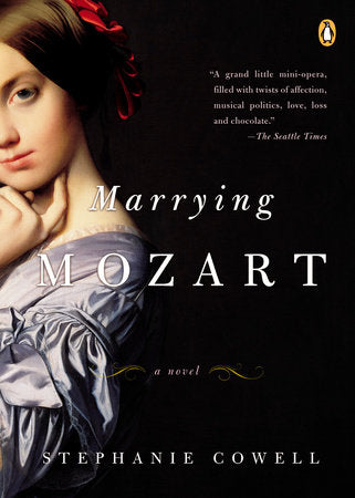 Marrying Mozart Paperback by Stephanie Cowell