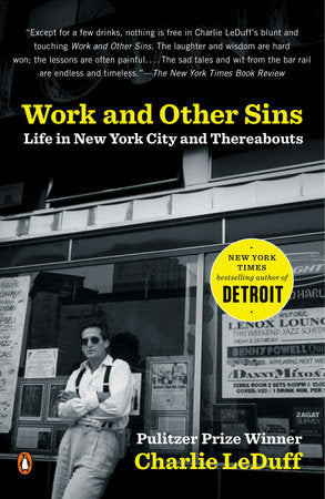 Work and Other Sins Paperback by Charlie LeDuff