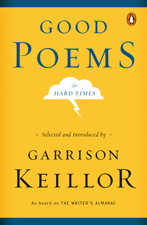 Good Poems for Hard Times Paperback by Selected and Introduced by Garrison Keillor