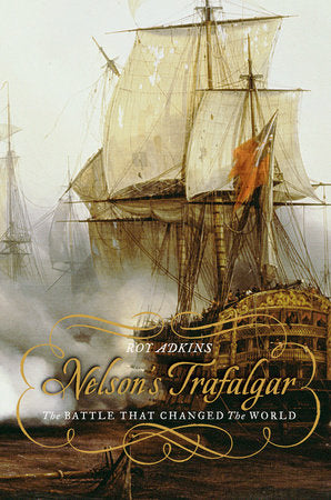 Nelson's Trafalgar Paperback by Roy Adkins