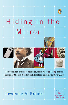 Hiding in the Mirror Paperback by Lawrence M. Krauss