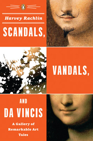 Scandals, Vandals, and da Vincis Paperback by Harvey Rachlin