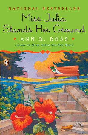 Miss Julia Stands Her Ground Paperback by Ann B. Ross