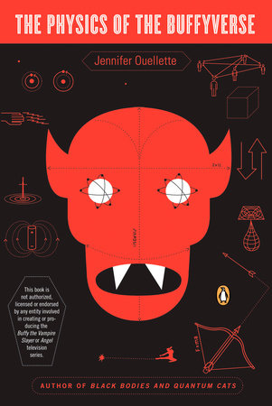 The Physics of the Buffyverse Paperback by Jennifer Ouellette
