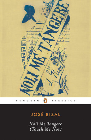 Noli Me Tangere (Touch Me Not) Paperback by Jose Rizal
