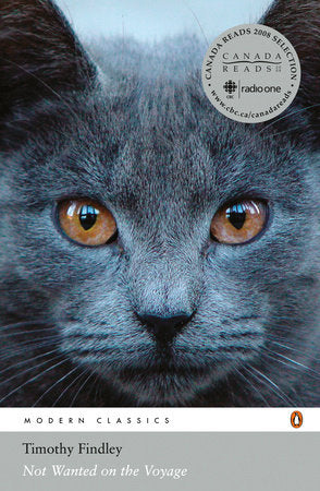 Not Wanted On the Voyage Paperback by Timothy Findley; Foreword by Paul Quarrington