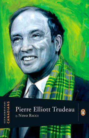 Extraordinary Canadians Pierre Elliott Trudeau Paperback by Nino Ricci