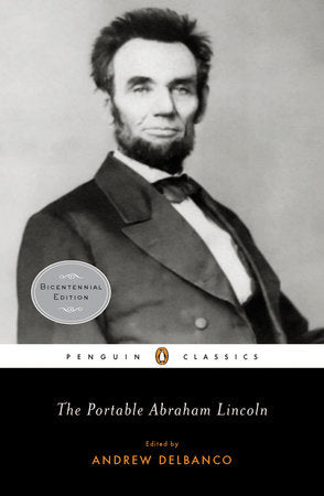 The Portable Abraham Lincoln Paperback by Edited by Andrew Delbanco