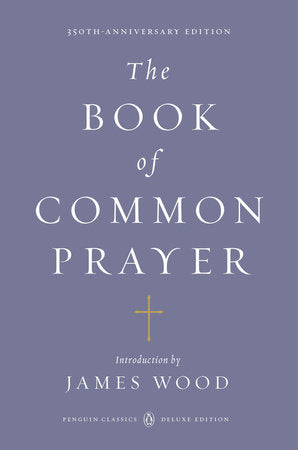 The Book of Common Prayer Paperback by James Wood