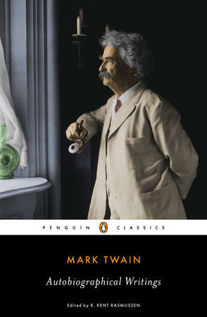 Autobiographical Writings Paperback by Mark Twain