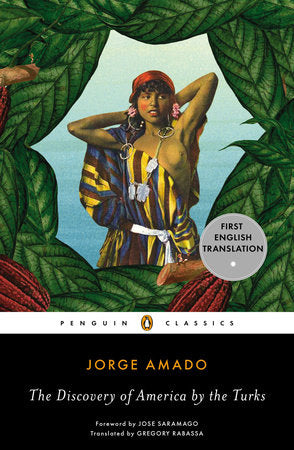 The Discovery of America by the Turks Paperback by Jorge Amado; Translated by Gregory Rabassa; Foreword by José Saramago