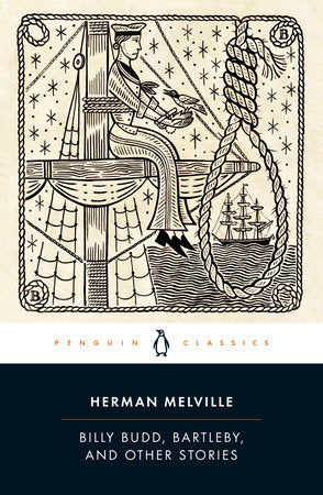 Billy Budd, Bartleby, and Other Stories Paperback by Herman Melville; Introduction and Notes by Peter Coviello