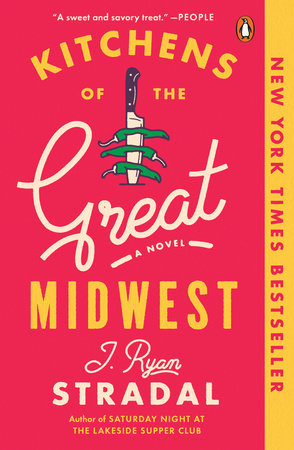 Kitchens of the Great Midwest Paperback by J. Ryan Stradal