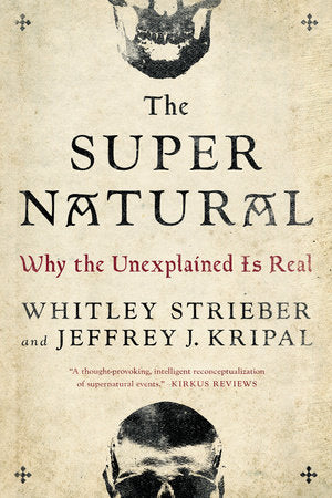 The Super Natural Paperback by Whitley Strieber and Jeffrey J. Kripal