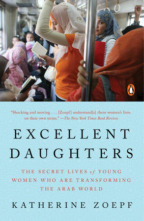 Excellent Daughters Paperback by Katherine Zoepf