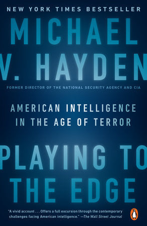 Playing to the Edge Paperback by Michael V. Hayden